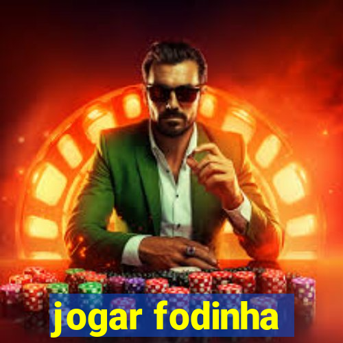 jogar fodinha